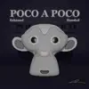 erkamel & Hooded - Poco a Poco - Single